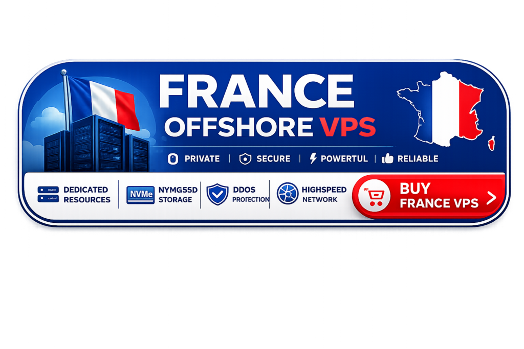 Best France Offshore VPS Hosting in 2026 featuring NVMe storage, DDoS protection, dedicated resources, and high-speed network.