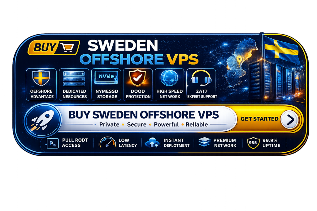 Best Sweden Offshore VPS in 2026 Buy Now button featuring NVMe SSD, DDoS protection, dedicated resources, premium network, and Sweden data center.